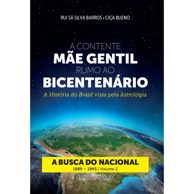 A Contente Mãe Gentil Rumo ao Bicentenário – Vol 2