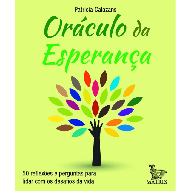 Oráculo da Esperança, de Patricia Calazans, publicado pela editora Matrix