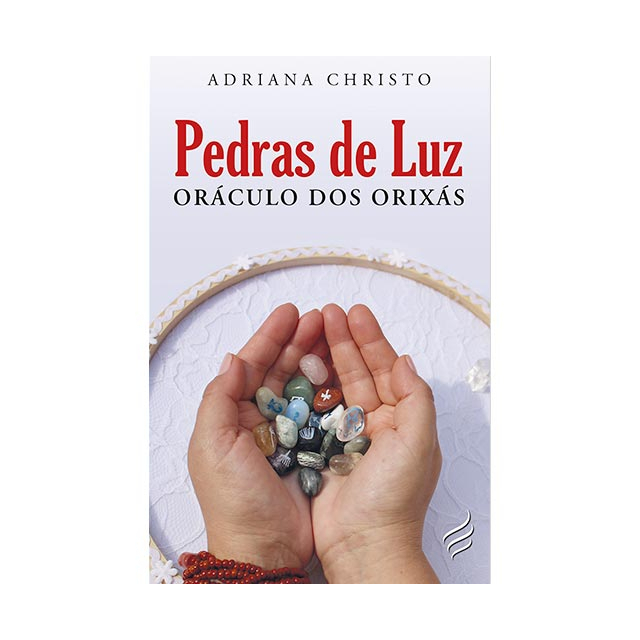 Pedras de Luz – Oráculo dos Orixás