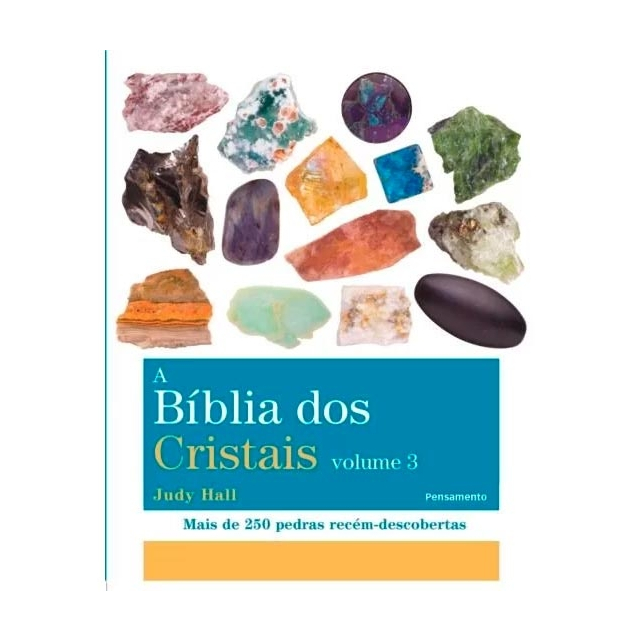 A Bíblia dos Cristais - Vol 3