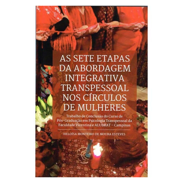 As Sete Etapas da Abordagem Integrativa Transpessoal nos Círculos de Mulheres