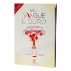 Seu Sangue é Ouro de Lara Owen