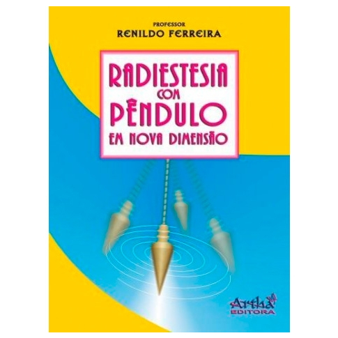 Radiestesia Com Pêndulo Em Nova Dimensão (Livro + Pêndulo)